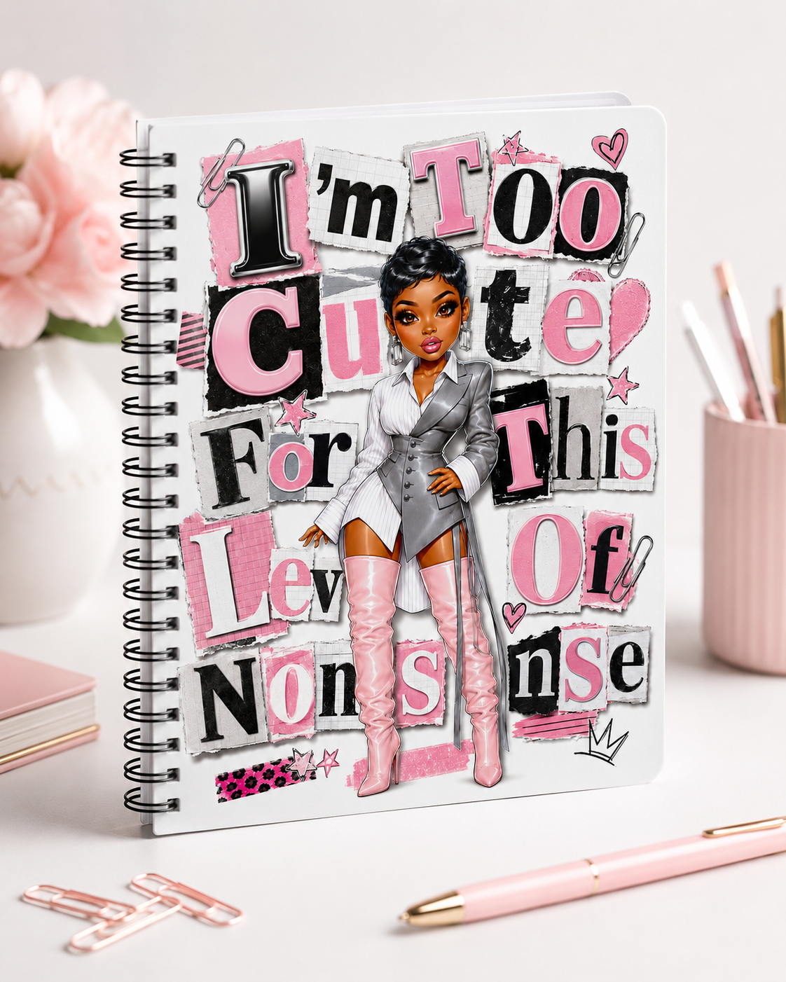 I'm Too Cute For This Level of Nonsense Spiral Planner Journal