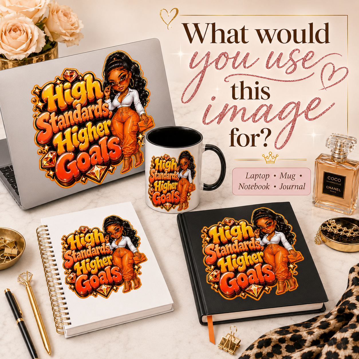 High Standards, Higher Goals PNG | Glam Boss Girl Graphic | Transparent Background | Instant Download