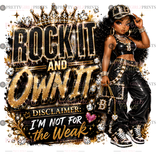 Rock It and Own It – Disclaimer: I'm Not for the Weak PNG