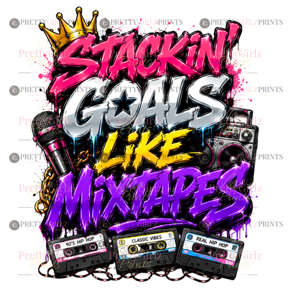 Stackin' Goals Like Mixtapes PNG