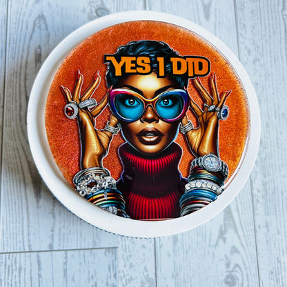 Yes I Did Resin Gloss Round Magnet | Bold Black Woman Affirmation Gift