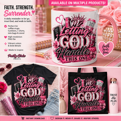 I'm Letting God Handle This One T-Shirt