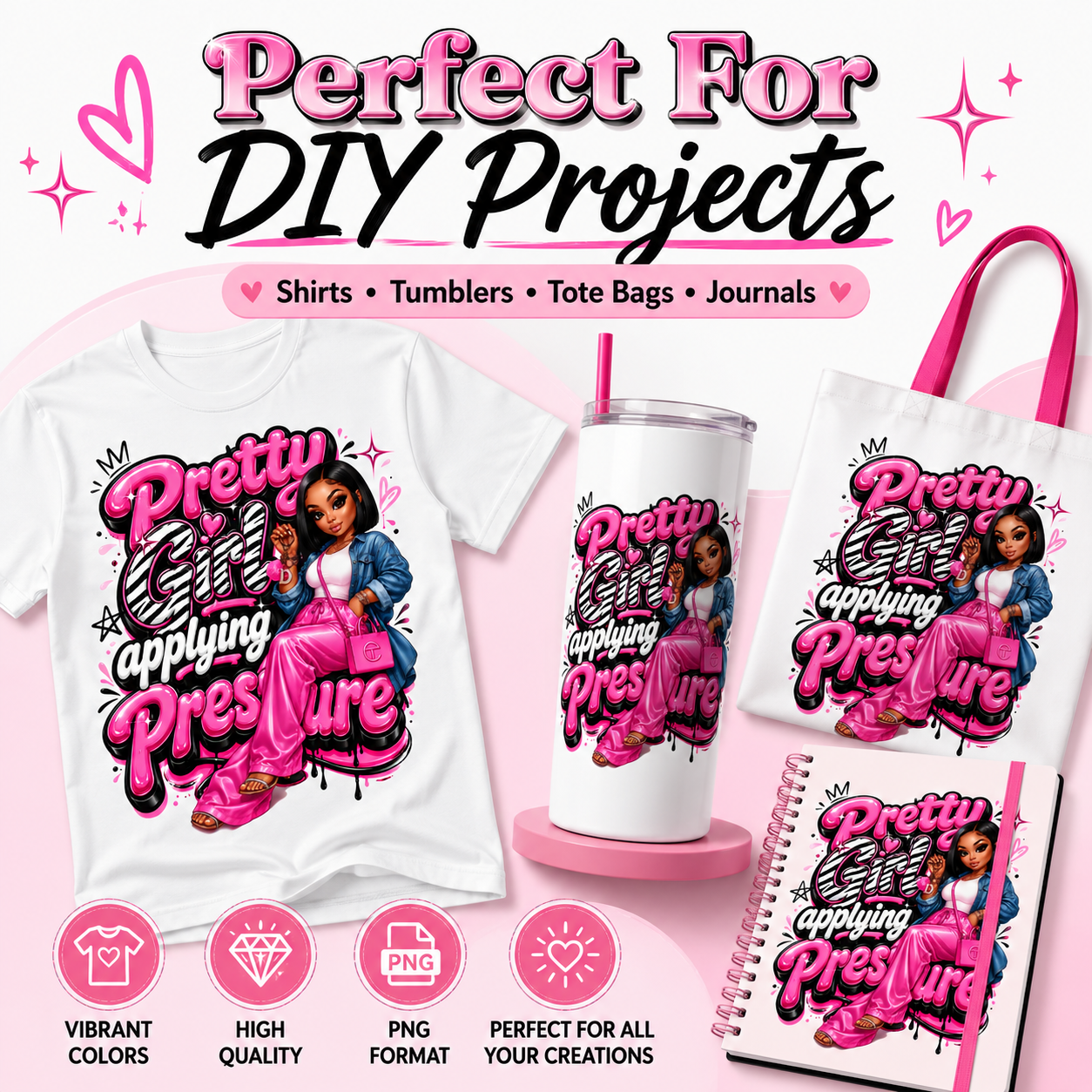 Pretty Girl Pressure PNG Digital Download