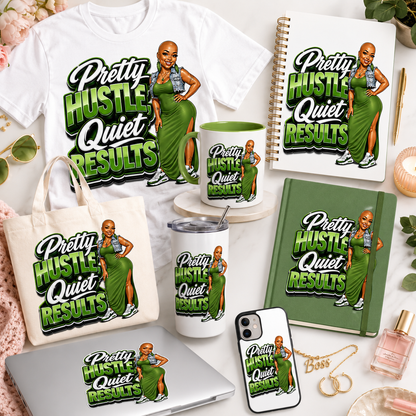 Pretty Hustle, Quiet Results PNG Graphic | Motivational Entrepreneur Design | Digital Download