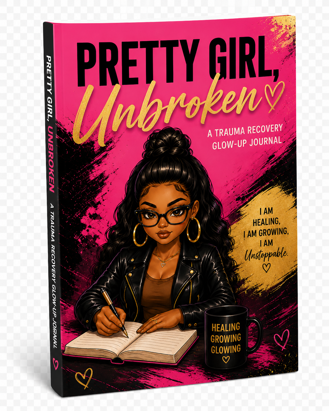 Pretty Girl, Unbroken: A Trauma Recovery Glow-Up Journal | 100-Page Healing & Self-Reflection Journal