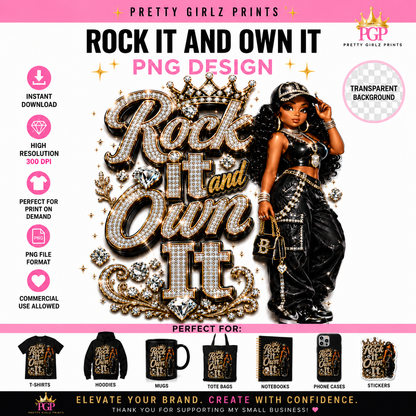 Rock It and Own It PNG Digital Print
