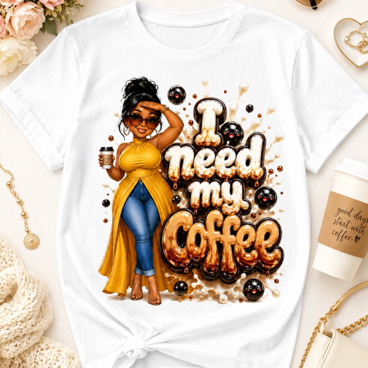 I Need My Coffee PNG Design