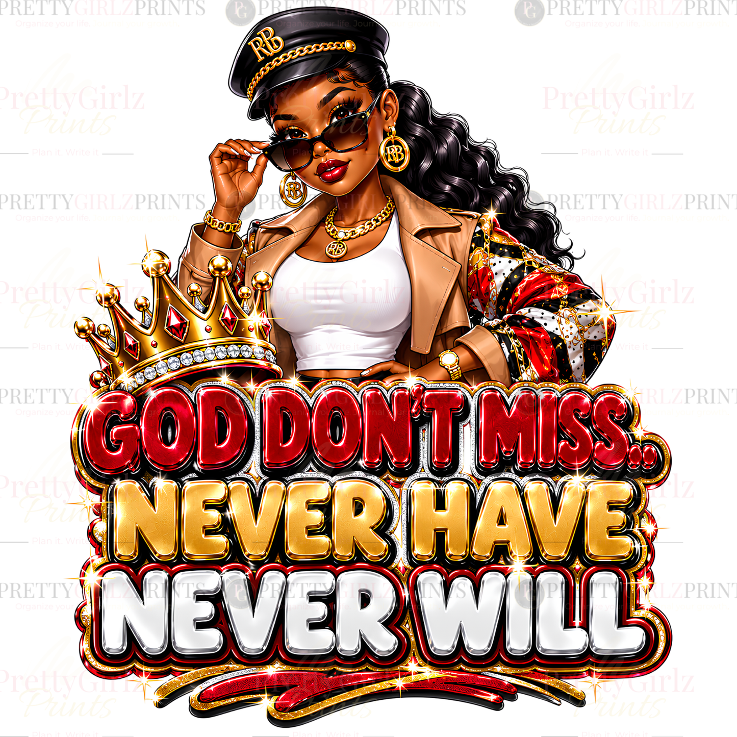 God Don't Miss, Never Have, Never Will – Sublimation PNG