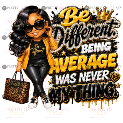 Be Different PNG | Black Girl Boss Babe Sublimation & DTF Design