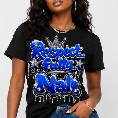 Respectfully Nah PNG – Sublimation Design