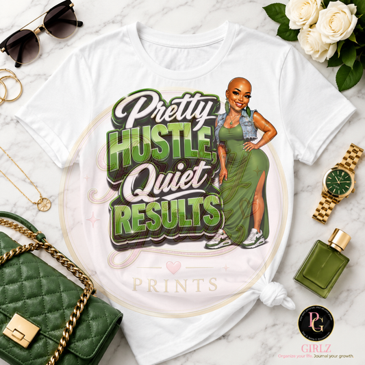 Pretty Hustle, Quiet Results PNG Graphic | Motivational Entrepreneur Design | Digital Download