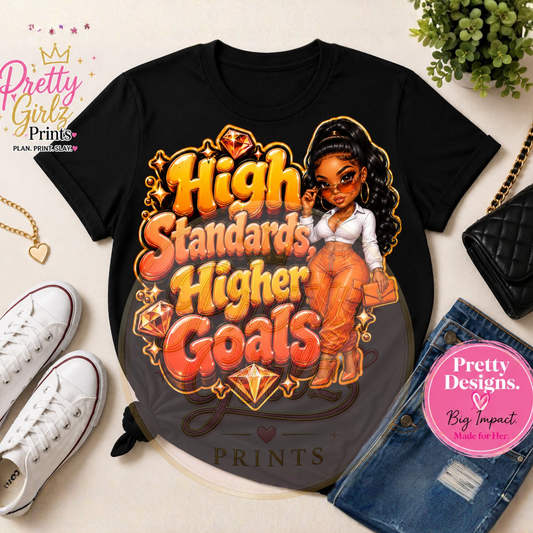 High Standards, Higher Goals PNG | Glam Boss Girl Graphic | Transparent Background | Instant Download